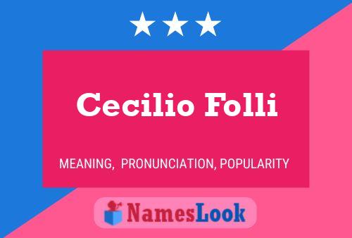 Cecilio Folli Naam Poster