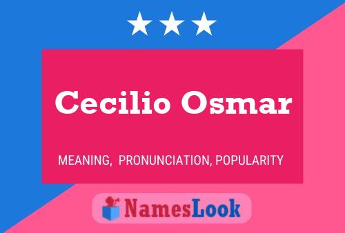 Cecilio Osmar Naam Poster