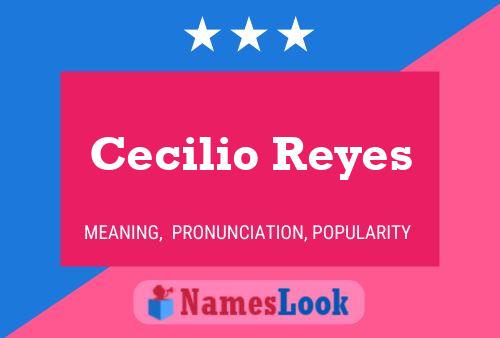 Cecilio Reyes Naam Poster