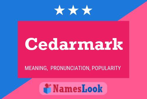 Cedarmark Naam Poster