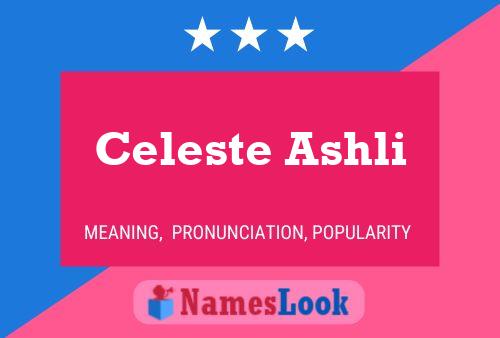 Celeste Ashli Naam Poster