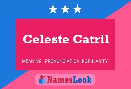 Celeste Catril Naam Poster