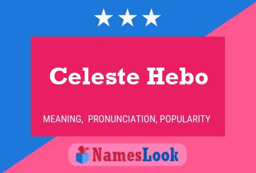 Celeste Hebo Naam Poster