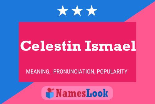 Celestin Ismael Naam Poster