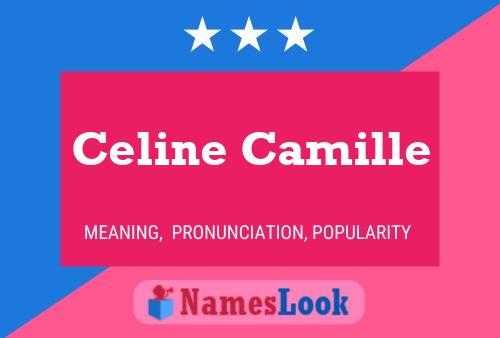 Celine Camille Naam Poster