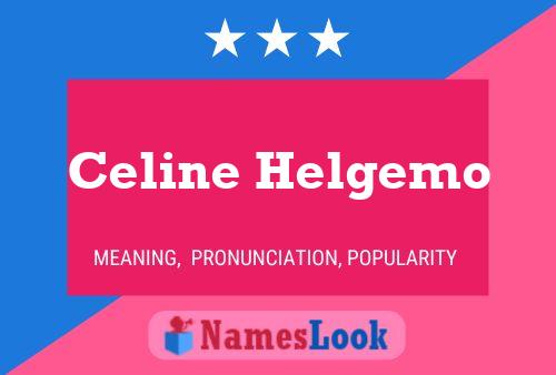 Celine Helgemo Naam Poster