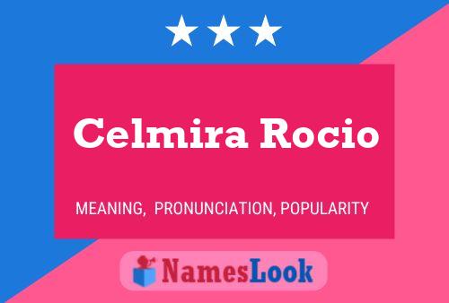 Celmira Rocio Naam Poster