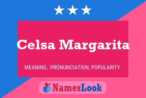 Celsa Margarita Naam Poster