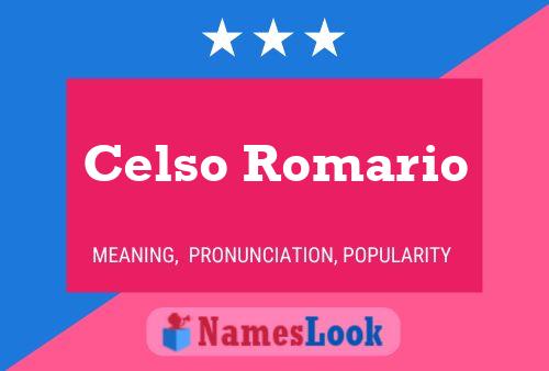 Celso Romario Naam Poster