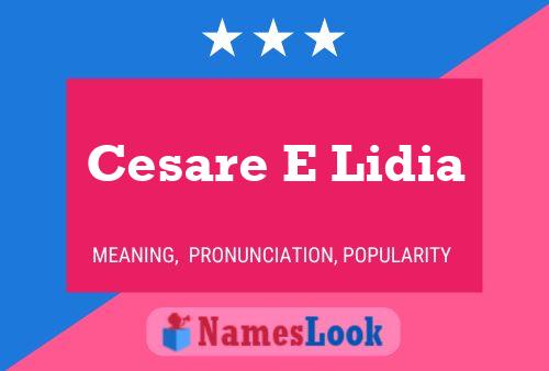 Cesare E Lidia Naam Poster