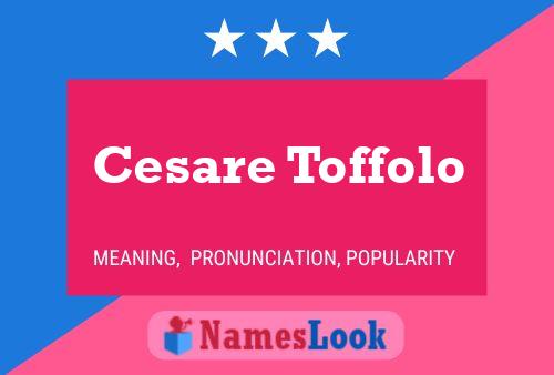 Cesare Toffolo Naam Poster