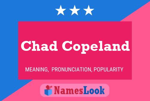 Chad Copeland Naam Poster