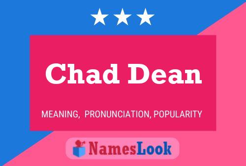 Chad Dean Naam Poster