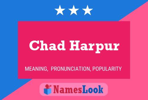 Chad Harpur Naam Poster