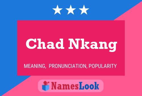 Chad Nkang Naam Poster