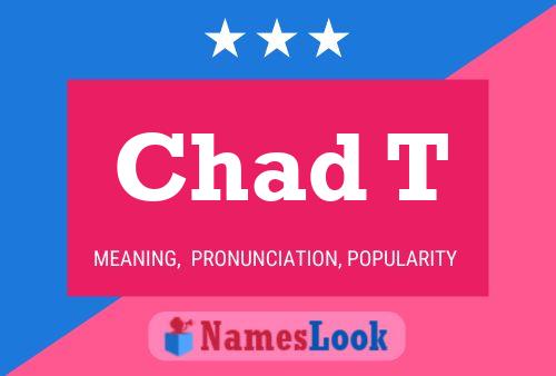 Chad T Naam Poster