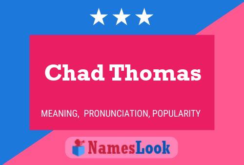 Chad Thomas Naam Poster