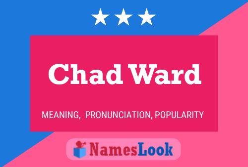 Chad Ward Naam Poster