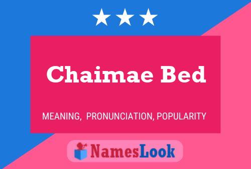 Chaimae Bed Naam Poster