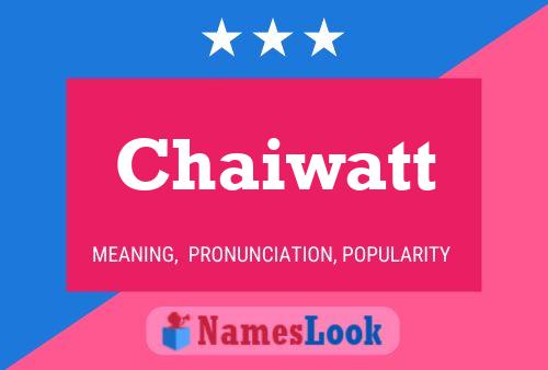 Chaiwatt Naam Poster