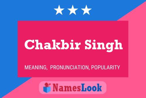 Chakbir Singh Naam Poster