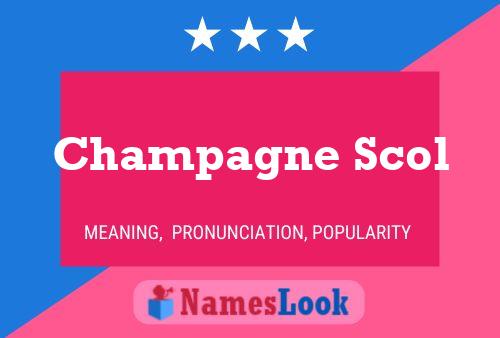 Champagne Scol Naam Poster