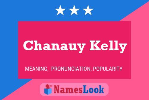 Chanauy Kelly Naam Poster