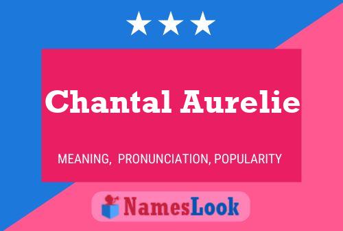 Chantal Aurelie Naam Poster