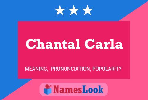 Chantal Carla Naam Poster