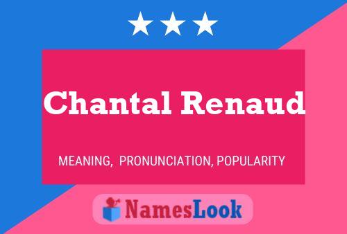 Chantal Renaud Naam Poster