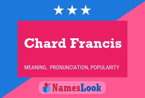 Chard Francis Naam Poster