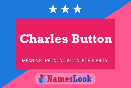 Charles Button Naam Poster