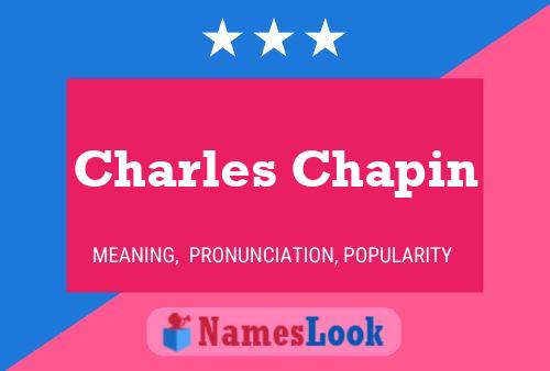 Charles Chapin Naam Poster