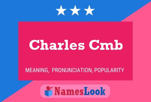 Charles Cmb Naam Poster