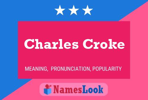 Charles Croke Naam Poster