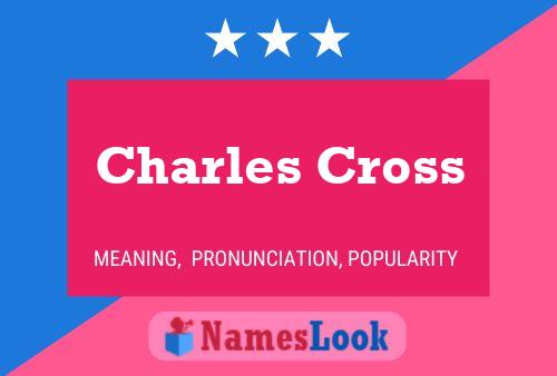 Charles Cross Naam Poster