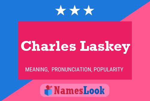 Charles Laskey Naam Poster