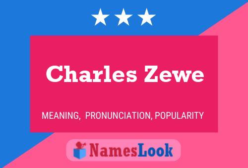 Charles Zewe Naam Poster