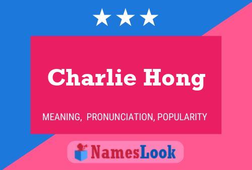 Charlie Hong Naam Poster