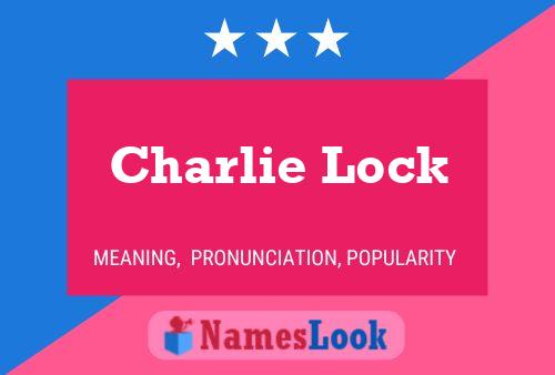 Charlie Lock Naam Poster