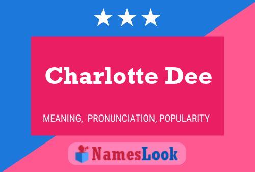 Charlotte Dee Naam Poster