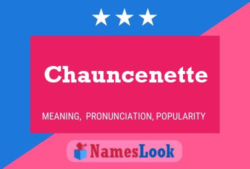 Chauncenette Naam Poster