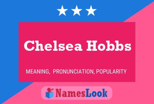 Chelsea Hobbs Naam Poster