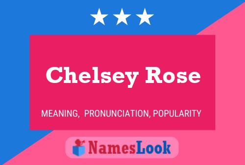 Chelsey Rose Naam Poster