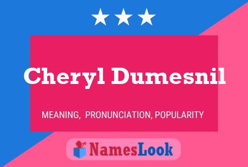 Cheryl Dumesnil Naam Poster