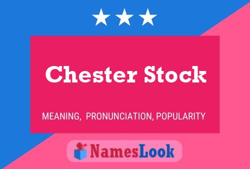 Chester Stock Naam Poster