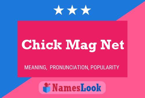 Chick Mag Net Naam Poster