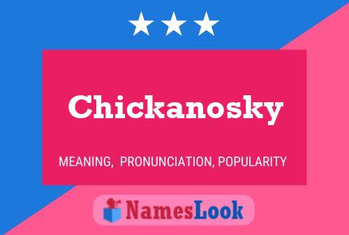 Chickanosky Naam Poster