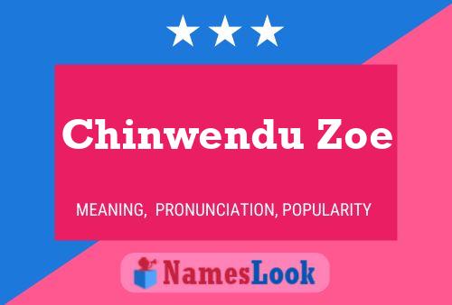 Chinwendu Zoe Naam Poster