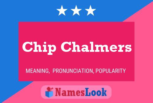 Chip Chalmers Naam Poster